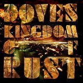 Doves / Kingdom Of Rust (수입/미개봉)