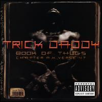 Trick Daddy / Book Of Thungs: Chapter Ak Verse 47 (수입)
