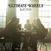 Kat-Tun / Ultimate Wheels (미개봉)