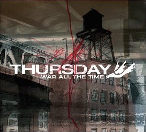 Thursday / War All The Time 