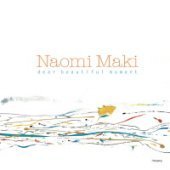 Naomi Maki / Dear Beautiful Moment (미개봉)