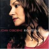 Joan Osborne / Righteous Love 