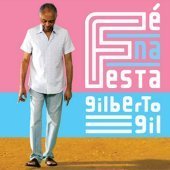 Gilberto Gil / Fe Na Festa (미개봉)