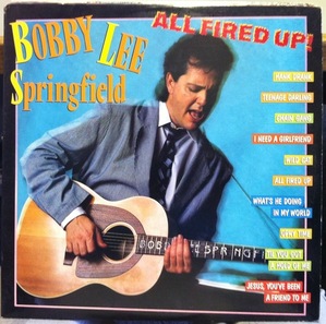 Bobby Lee Springfield / All Fired Up! (수입)