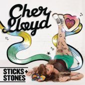 Cher Lloyd / Sticks &amp; Stones