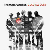 Wallflowers / Glad All Over