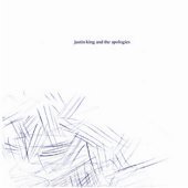 Justin King &amp; The Apologies / Justin King &amp; The Apologies