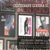 V.A. / Centenary Cinema II (Digipack) (B)