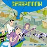 Smash Mouth / Get The Picture? (B)