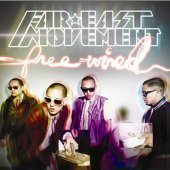 Far East Movement / Free Wired (B)
