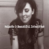 Melanie C / Beautiful Intentions