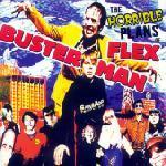 Horrible Plans Of Flex Busterman / The Horrible Plans Of Flex Busterman (수입/미개봉)