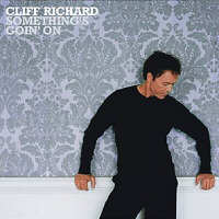 Cliff Richard / Something&#039;s Goin&#039; On