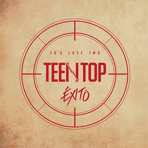 틴탑 (Teen Top) / Teen Top 20&#039;s Love Two Exito (Digipack)