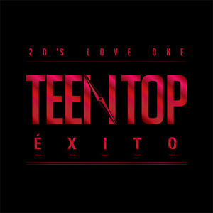 틴탑 (Teen Top) / Teen Top Exito (Digipack)