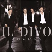 Il Divo / Ancora (Deluxe Edition)