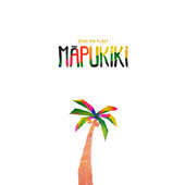 마푸키키 (Mapupukiki) / Shall We Hula? (Digipack/프로모션)