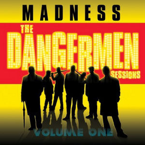 Madness / The Dangermen Sessions Vol.1 (프로모션)