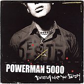 Powerman 5000 / Destroy What You Enjoy