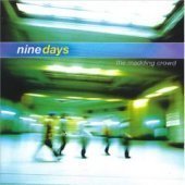 Nine Days / The Madding Crowd (B)
