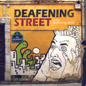 데프닝 스트리트 (Deafening Street) / In The Deafening Street 