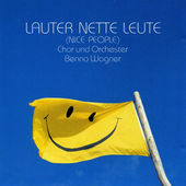 Benno Wagner / Lauter Nette Leute (수입)