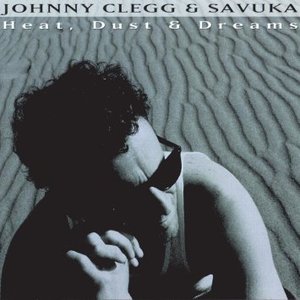 Johnny Clegg &amp; Savuka / Heat, Dust &amp; Dreams (수입)