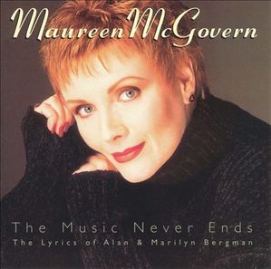 Maureen Mcgovern / The Music Never Ends: The Lyrics of Alan &amp; Marilyn Bergman (수입/미개봉)