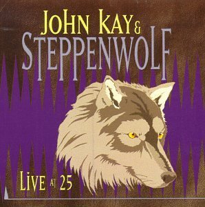 John Kay &amp; Steppenwolf / Live At 25 (2CD/수입/미개봉)