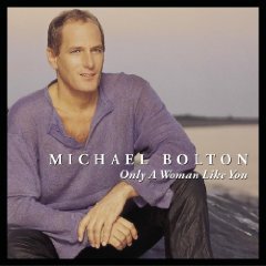 Michael Bolton / Only A Woman Like You (수입)