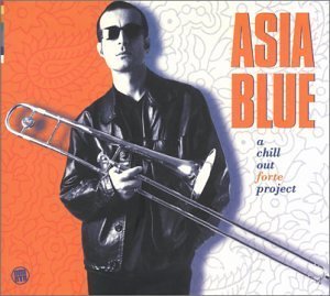 Asia Blue / Asia Blue - A Chill Out Forte Project (Digipack/수입/미개봉)