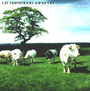 Le Hammond Inferno / My First Political Dance Album (수입)