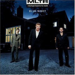 Michael Learns To Rock / Blue Night (B)