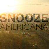 Snooze / Americana (Digipack/수입/미개봉)