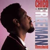 Chico Freeman &amp; Brainstorm / Threshold (수입/미개봉)