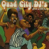 Quad City DJ&#039;s / Get On Up And Dance (수입) (B)