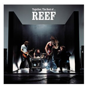 Reef / Together, The Best Of Reef (수입)
