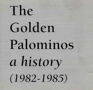 Golden Palominos R06;/ A History (1982-1985) (수입)