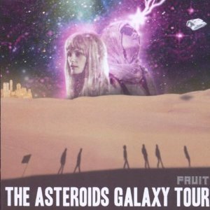 Asteroid Galaxy Tour / Fruit (수입)