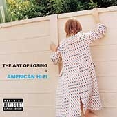 American Hi-Fi / The Art Of Losing (B)