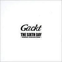 Gackt / The Sixth Day - Single Collection (수입/프로모션)