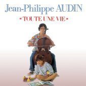 Jean Philippe Audin / Toute Une Vie (B)