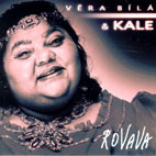 Vera Bila &amp; Kale / Rovava (수입)