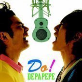 Depapepe / Do! (B)