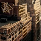 Travis / The Boy With No Name (Bonus Tracks/일본수입)