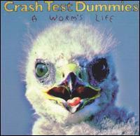 Crash Test Dummies / A Worm&#039;s Life (수입)