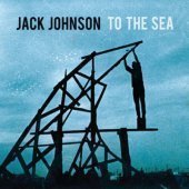 Jack Johnson / To The Sea (Digipack)