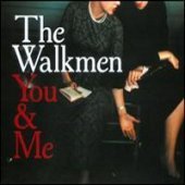 Walkmen / You &amp; Me (Digipack/수입)