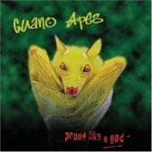 Guano Apes / Proud Like A God (B)
