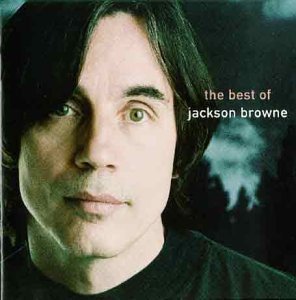 Jackson Browne / The Next Voice You Hear: The Best Of Jackson Browne
